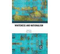 Whiteness and Nationalism