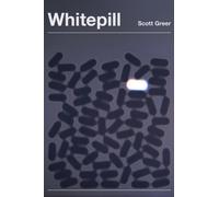 Whitepill : The Online Right and the Making of Trump's America