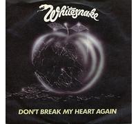 Whitesnake - DON'T BREAK MY HEART AGAIN 7 INCH (7" VINYL 45) UK LIBERTY 1981