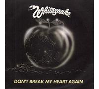 Whitesnake - Don't Break My Heart Again (7" Vinyl)