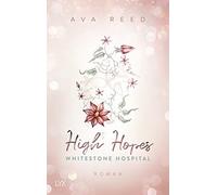 Ava Reed Whitestone Hospital - High Hopes (Hardback)