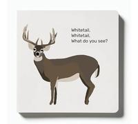 Whitetail Whitetail What Do You See? A Family Children's Book for Reading and Learning Adventures (A, One Size)