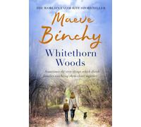 Whitethorn Woods : A town resisting change, a community hiding secrets... From the No.1 bestselling author