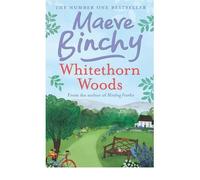 [ Whitethorn Woods ] [ WHITETHORN WOODS ] BY Binchy, Maeve ( AUTHOR ) Jun-27-2007 Paperback