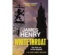 Whitethroat: the third novel in the Essex-based series featuring DI Nick Lowry (DI Nick Lowry Thrillers)