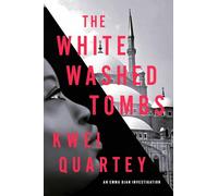 Whitewashed Tombs, The: 4 (An Emma Djan Investigation)