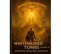 Whitewashed Tombs: The Complete Trilogy