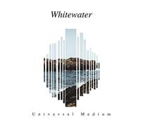 Whitewater - Universal Medium