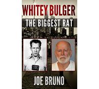 Whitey Bulger: The Biggest Rat