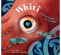 Whiti - Colossal Squid of the Deep