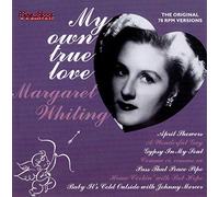 Whiting, Margaret - My Own True Love: the Original 78rpm Versions