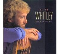 Whitley, Keith - Don't Close Your Eyes [CASSETTE]