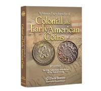 Whitm Colonial and Early American Coins: The Only Authoritative Reference on All Pre-Federal Coinage