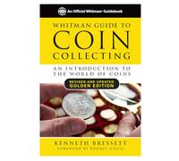 Whitman Guide to Coin Collecting: An Introduction to the World of Coins (The Yellow Book)