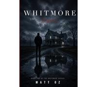 Whitmore: Legacy: The list grows. So does the silence. (the Whitmore series)