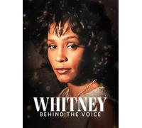 Whitney: Behind The Voice
