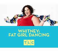 Whitney Fat Girl Dancing - Season 3