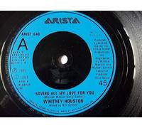 WHITNEY HOUSTION Saving All My Love For You 7" Vinyl