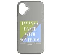 Whitney Houston I Wanna Dance with Somebody Case for iPhone 16 Plus