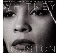 I Wish You Love: More From The Bodyguard
