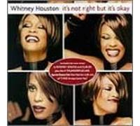 Whitney Houston - It's Not Right But It's Okay