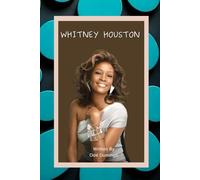 WHITNEY HOUSTON: The Voice That Touched the World