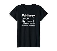 Whitney Like A Normal Girl Only Cooler Queen First Name T-Shirt