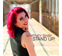 Whitney Shay - Stand Up!