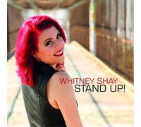 Whitney Shay – Stand Up! – CD – US Import