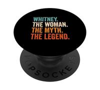 Whitney The Woman The Myth The Legend First Name Whitney PopSockets Adhesive PopGrip