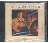 Whittaker, Roger - An Evening With
