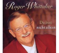 Whittaker, Roger - Du Bist Nicht Allein