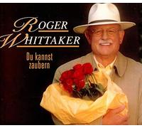Whittaker,Roger - Du Kannst Zaubern