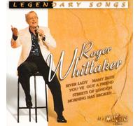 Whittaker Roger - Legendary Songs