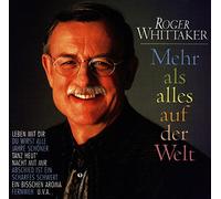 Whittaker, Roger - Mehr Als Alles Auf Der We