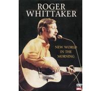WHITTAKER, ROGER-NEW WORLD IN THE MORNING