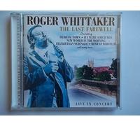 Whittaker, Roger - The Last Farewell: LIVE IN CONCERT