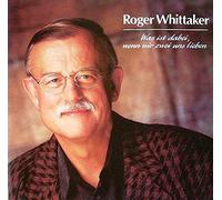 WHITTAKER, Roger - Was Ist Dabei, Wenn Wir Zwei Uns Lieben / Vorbei, Vorbei / INT 111.654