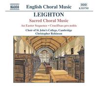 Whitton:St Johns:Robinson - Leighton: Sacred Choral Music, An Easter Sequence, Crucifixus pro nobis