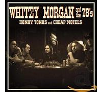 Whity Morgan & The 78's - Honky Tonks And Cheap Motels