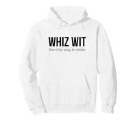 Whiz Wit Only Way to Order Philly Cheesesteak Pullover Hoodie