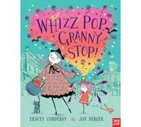 Whizz! Pop! Granny, Stop! (Hubble Bubble Series)