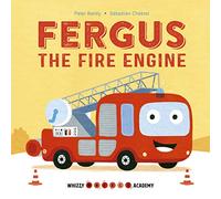 Whizzy Wheels Academy: Fergus the Fire Engine: 1