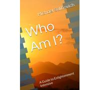 Who Am I?: A Guide to Enlightenment Intensive (Rainbow Grimoire)
