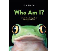 Who Am I?: A Peek-Through-Pages Book of Endangered Animals