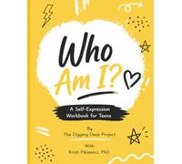 Who Am I?: A Self-Expression Workbook for Teens (Shadow's Edge Social-Emotional Learning Guides for Teens)