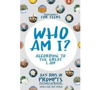 Who am I? According to the Great I Am: Devotionals for Teens