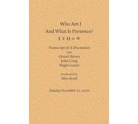 Who Am I and What Is Presence