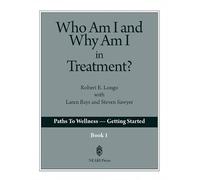 Who am I and Why am I in Treatment?
