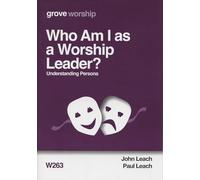 Who Am I as a Worship Leader? Understanding Persona
